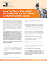 What to Do if You are Detained at a Port of Entry {Lawful Permanent Residents)